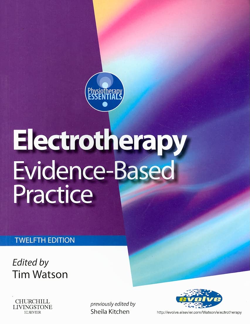 Electrotherapy Evidence Based Practice