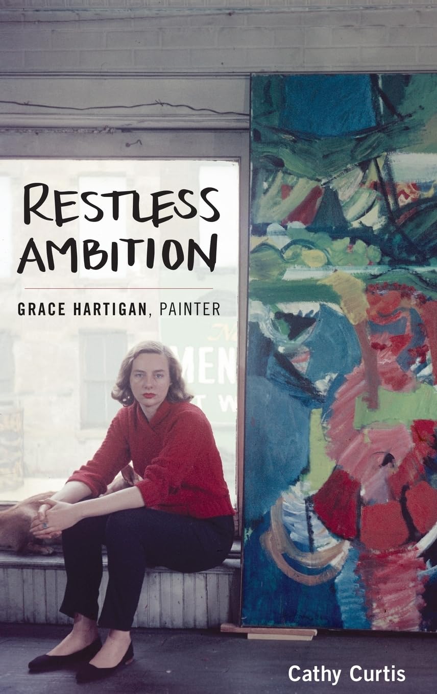 Restless Ambition Grace Hartigan