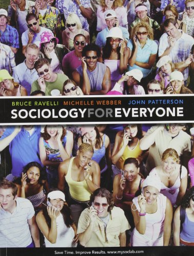 Sociology for Everyone Ravelli, Bruce; Webber, Michelle and Patterson, John