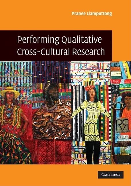 Performing Qualitative Cross Cultural Research