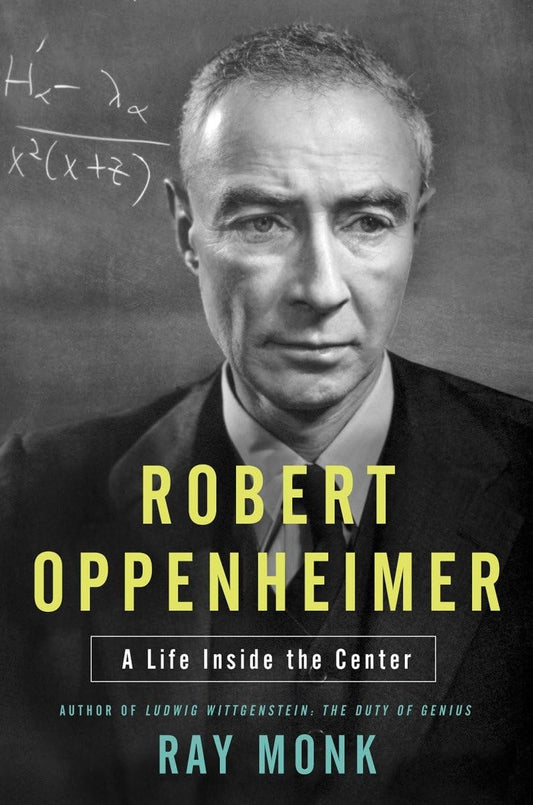 Robert Oppenheimer His Life And Mind