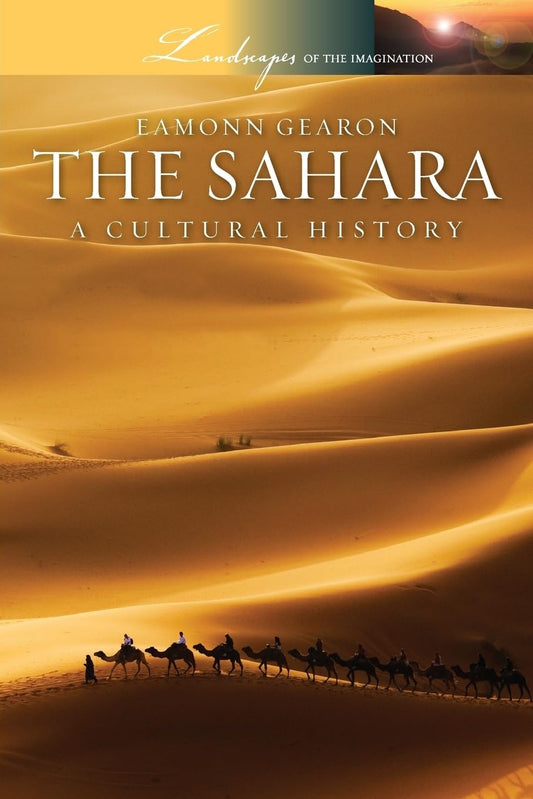 The Sahara A Cultural History