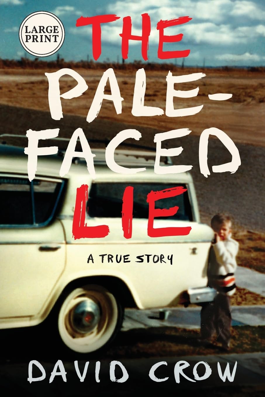 The Pale Faced Lie A True Story