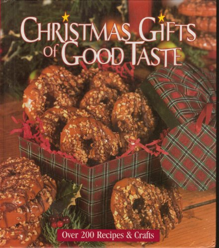 Christmas Gifts Of Good Taste Book Festive Recipes And Easy Crafts