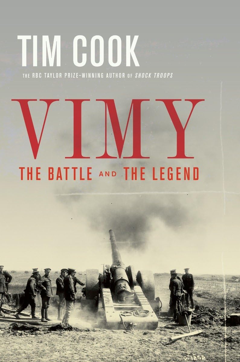 Vimy The Battle And The Legend