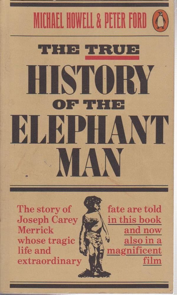 The True History Of The Elephant Man