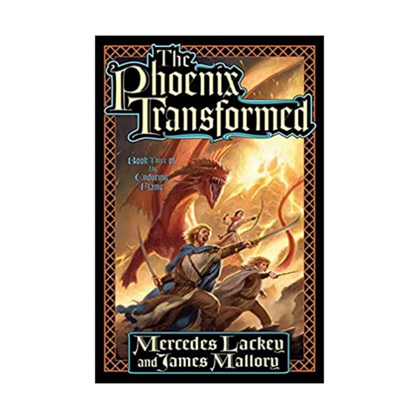 The Phoenix Transformed Book Three Of The Enduring Flame