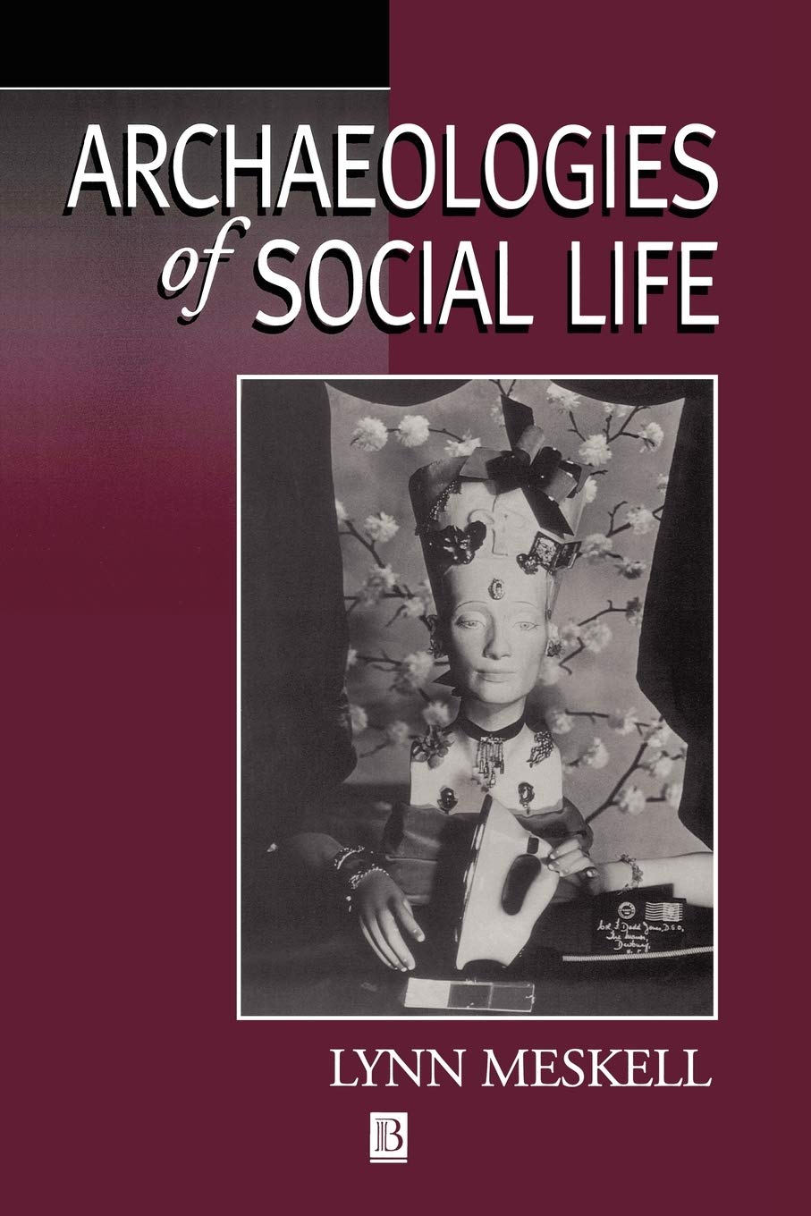 Archaeologies Of Social Life Age