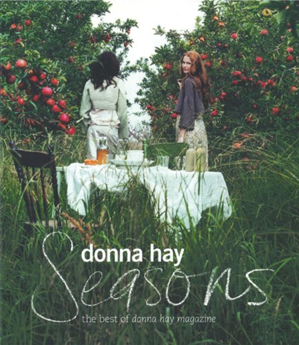 Seasons The Best Of Donna Hay Magazine