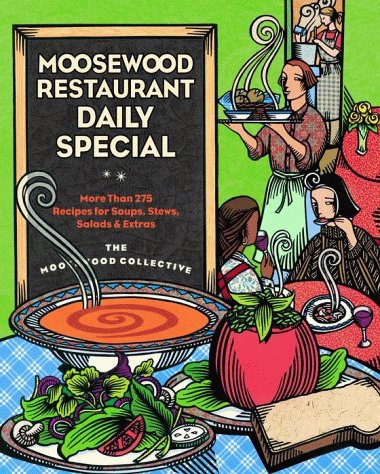 Moosewood Restaurant Daily Special More Than