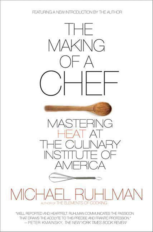 The Making Of A Chef Mastering Heat At The Culinary Institute Of America