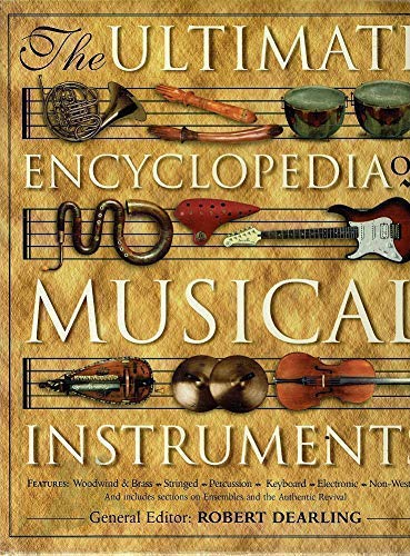 The Ultimate Encyclopedia Of Musical Instruments