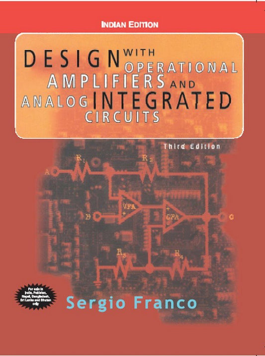 Design With Operational Amplifiers And Analog Integrated Circuits