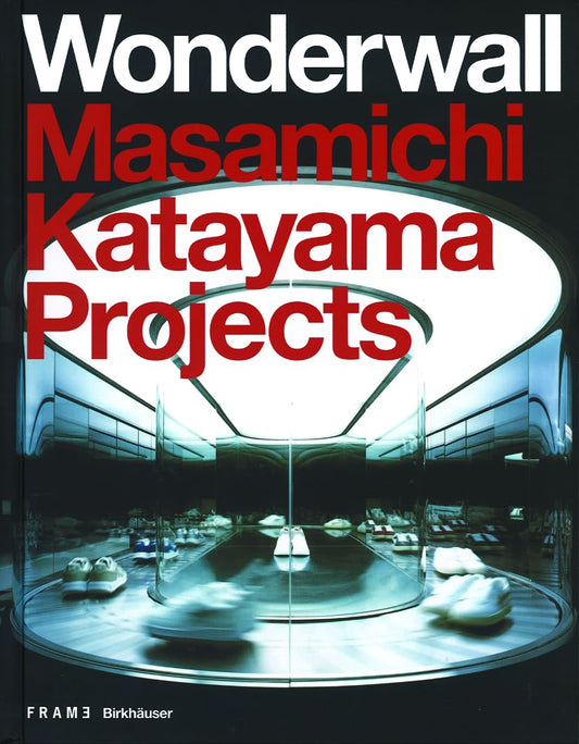 Wonderwall Masamichi Katayama Projects