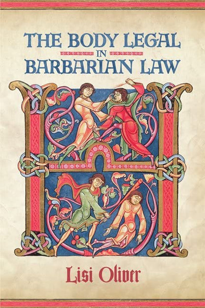 The Body Legal In Barbarian Law