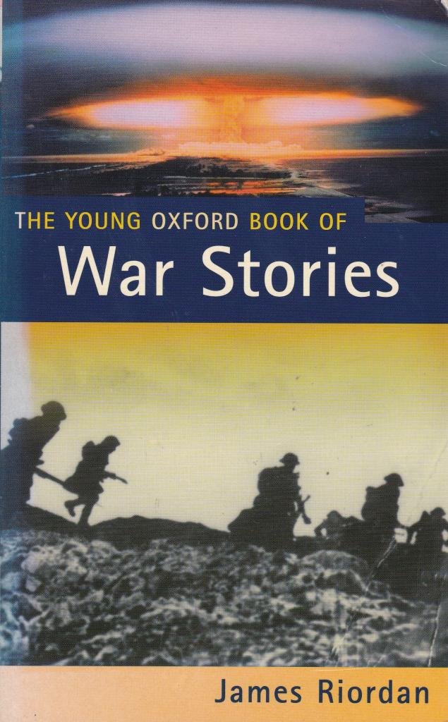 The Young Oxford Book Of War Stories