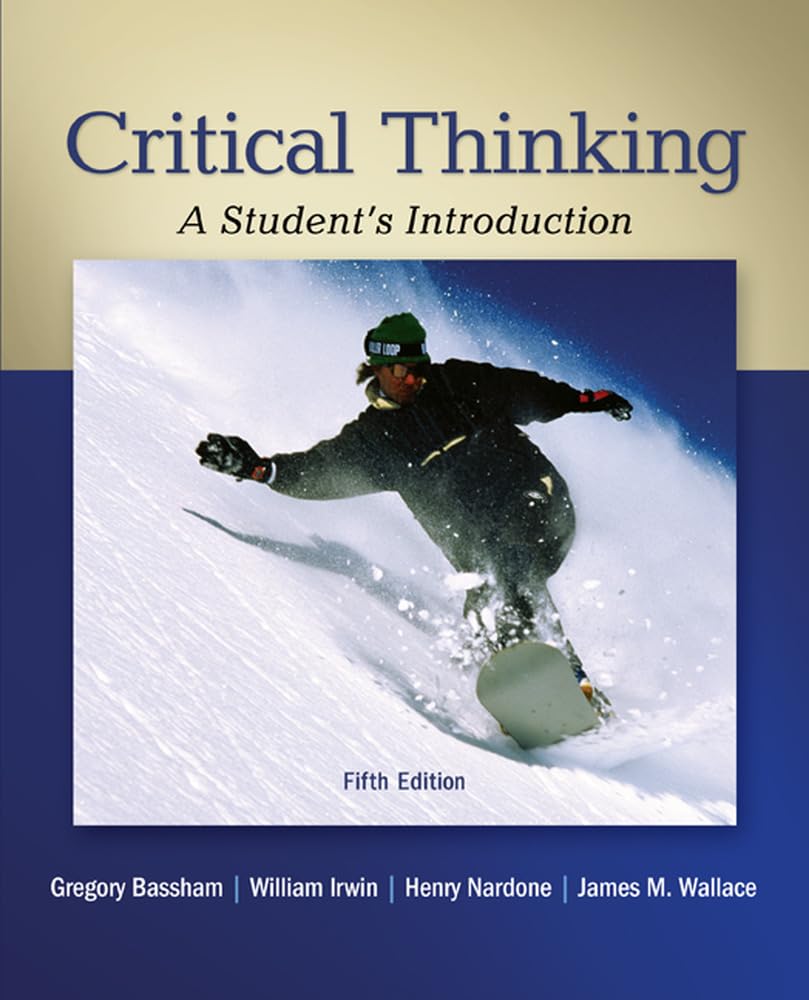 Critical Thinking A Student's Introduction