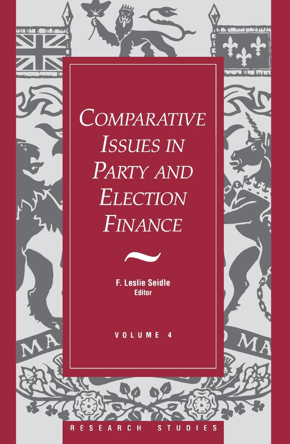 Comparative Issues In Party And Election Finance Volume