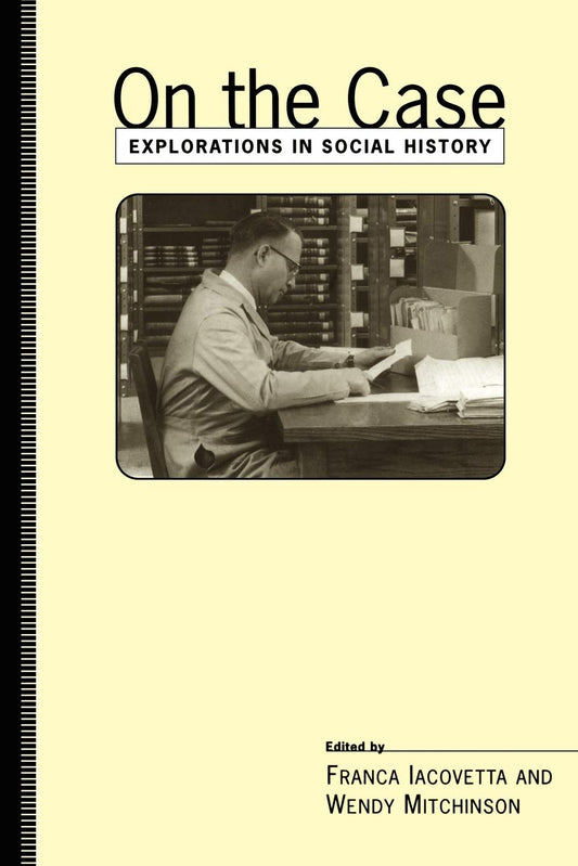 On The Case Explorations In Social History