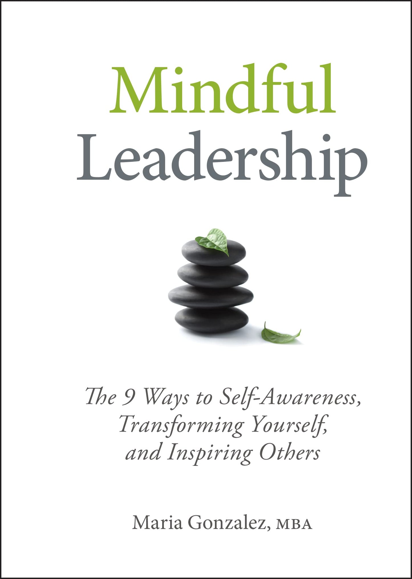 Mindful Leadership The