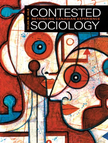 Contested Sociology Rethinking Canadian Experience