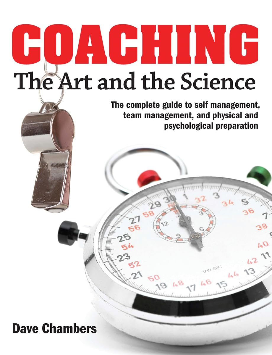 Coaching The Art And The Science    The Complete Guide To Self Management