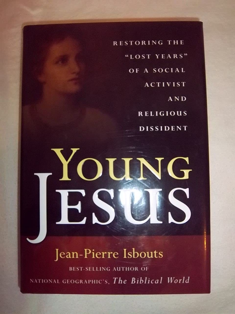 Young Jesus Restoring The "Lost Years" Of A Social Activist And Religious Dissident