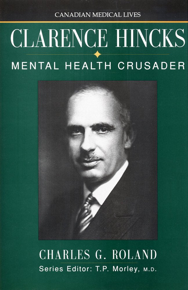 Clarence Hincks Mental Health Crusader