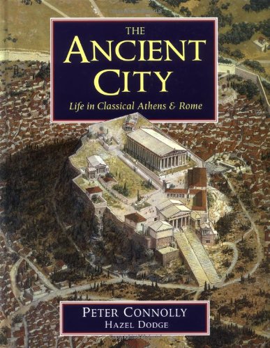 The Ancient City Life In Classical Athens And Rome