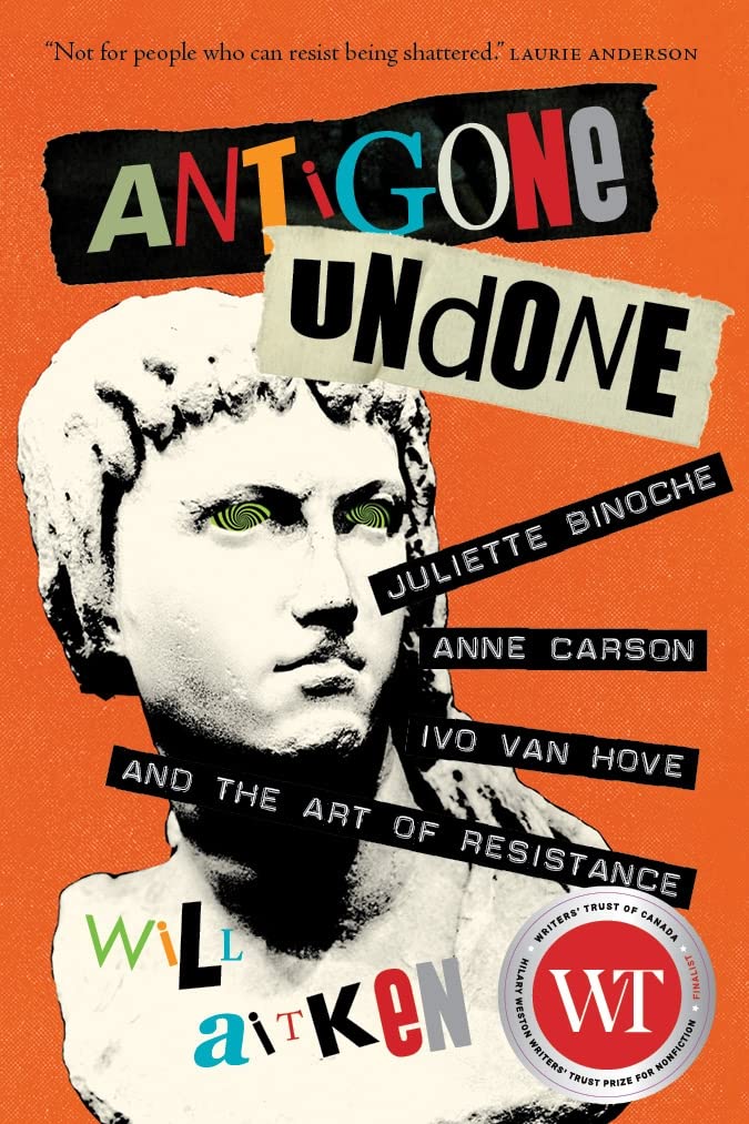 Antigone Undone Juliette Binoche