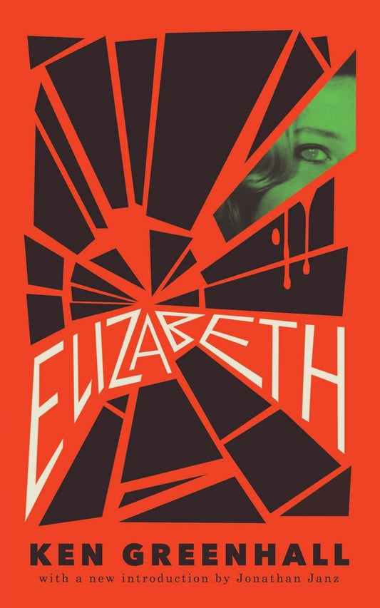 Elizabeth A Novel Of The Unnatural