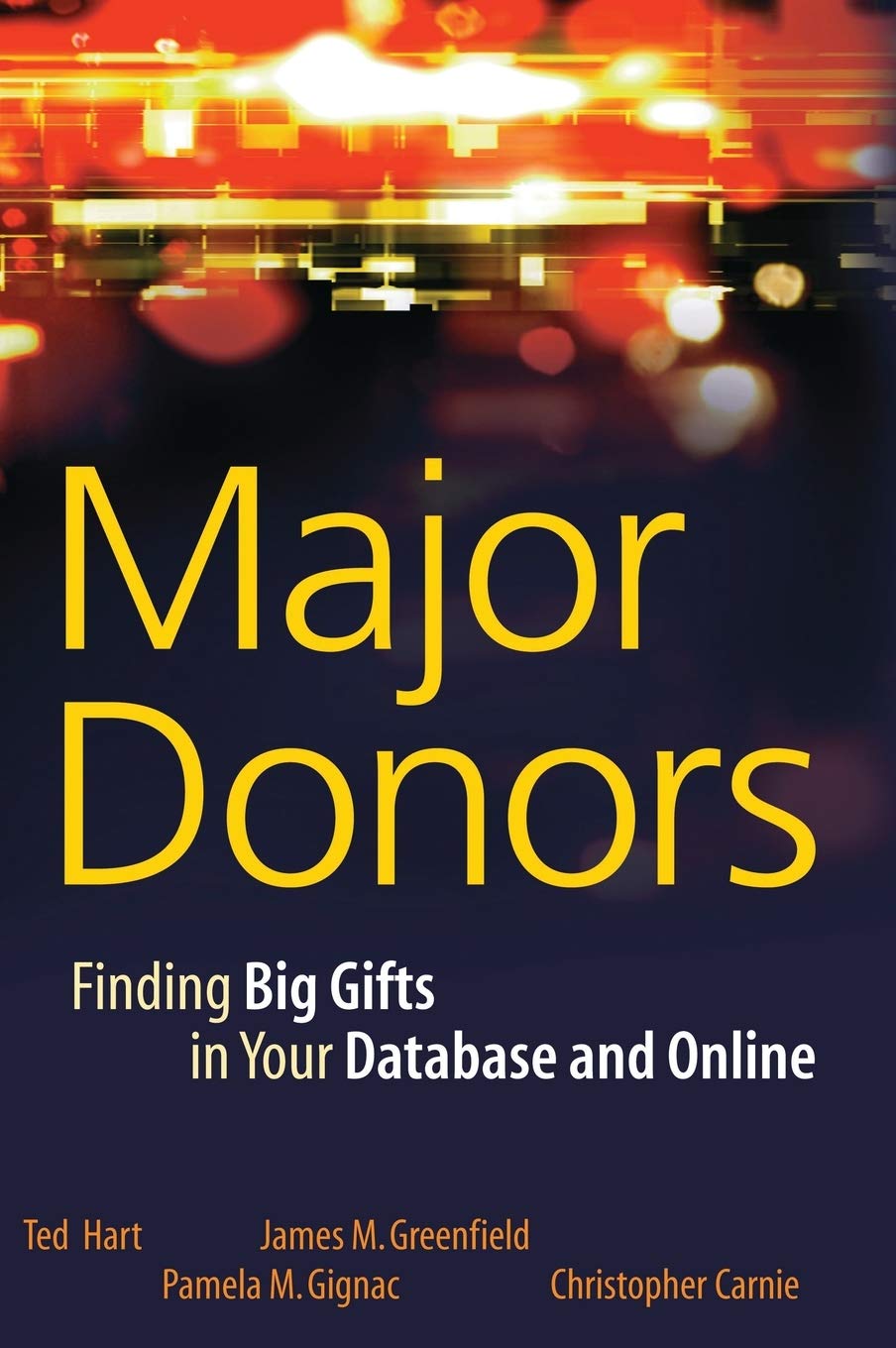 Major Donors Finding Big Gifts In Your Database And Online