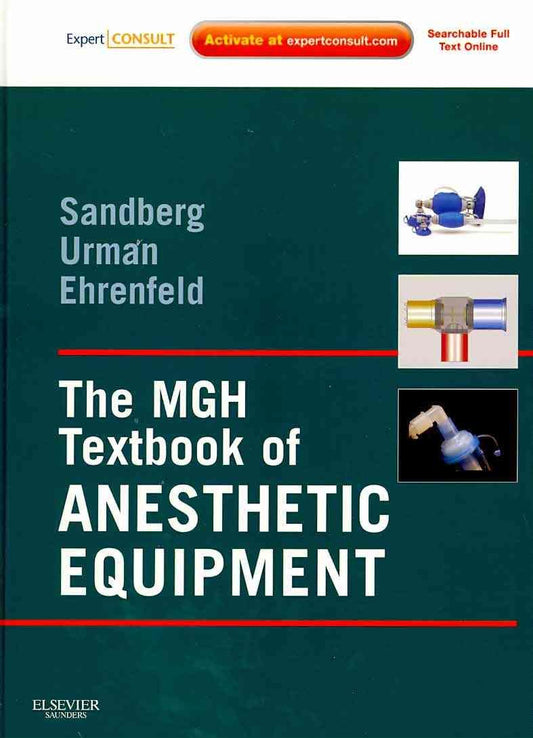 The Mgh Textbook Of Anesthetic Equipment