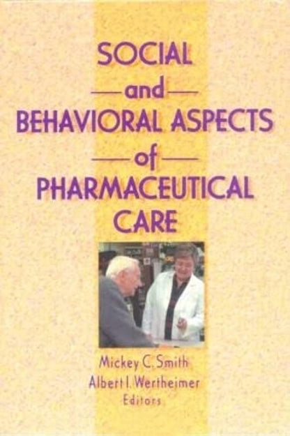 Social And Behavioral Aspects Of Pharmaceutical Care