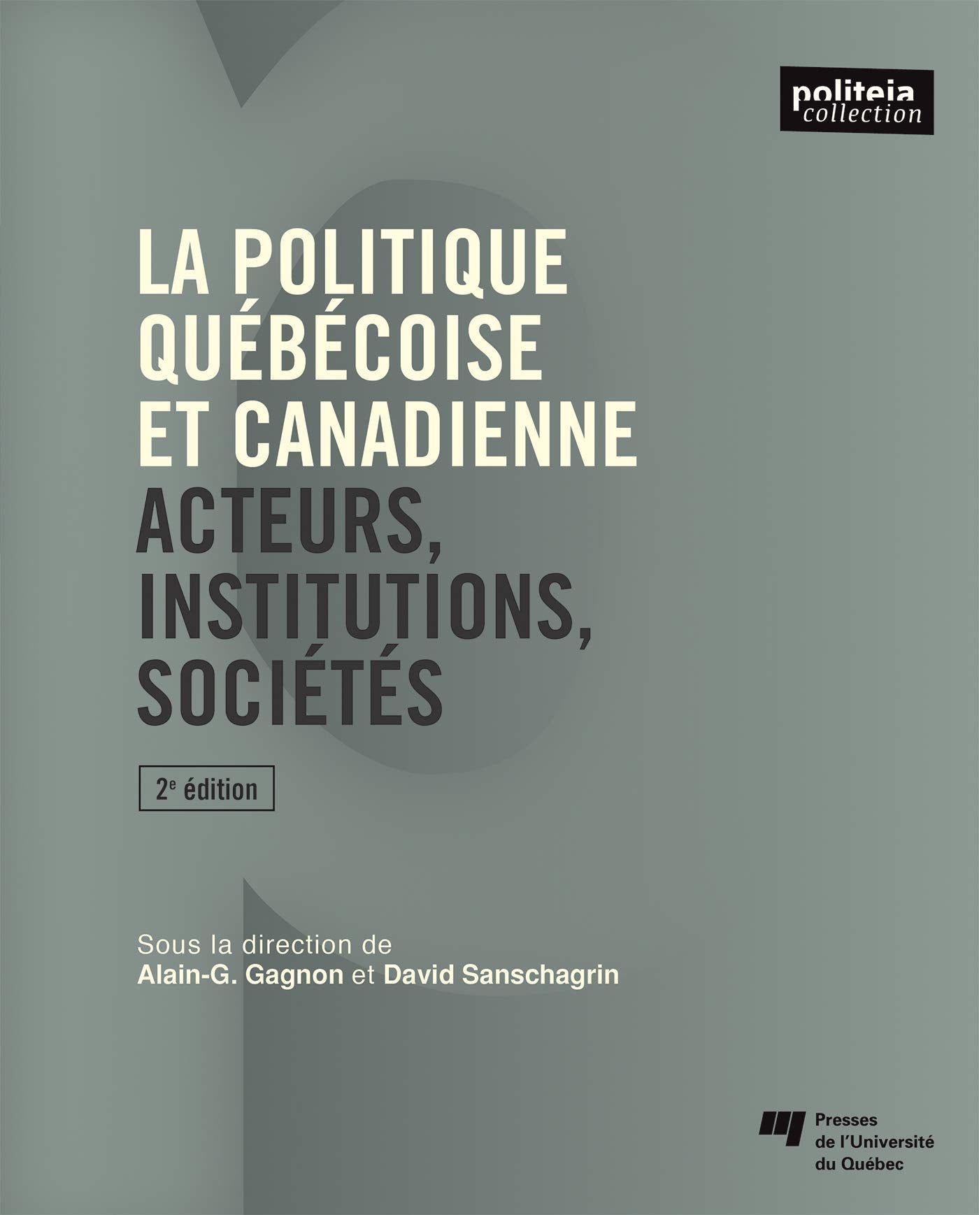 La Politique Québécoise Et Canadienne  Acteurs