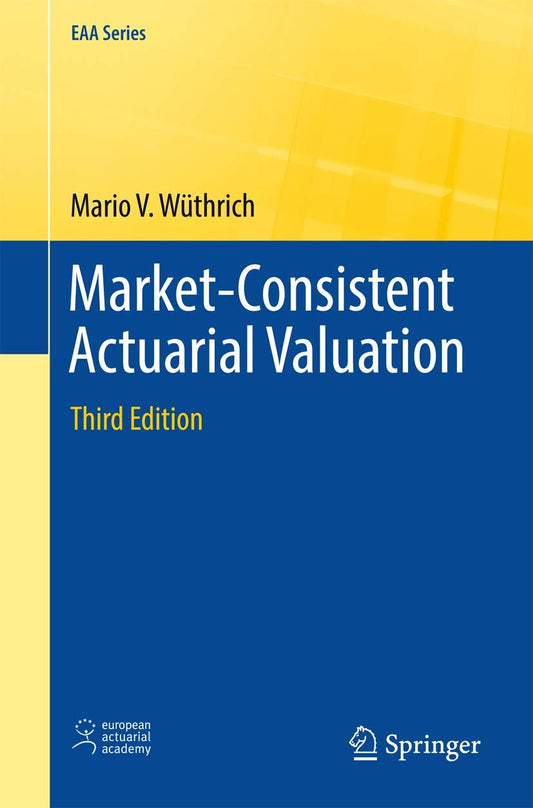 Market Consistent Actuarial Valuation