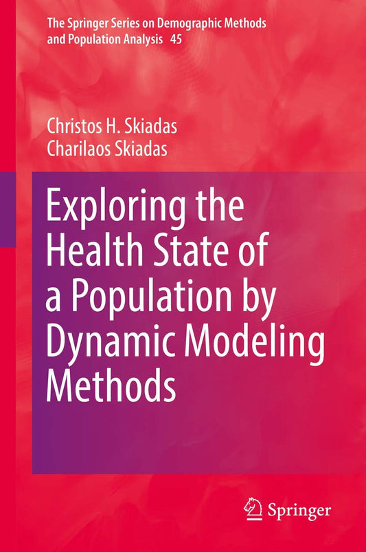 Exploring The Health State Of A Population By Dynamic Modeling Methods