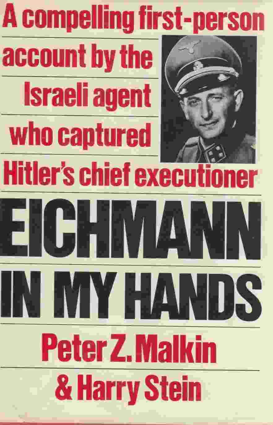 Eichmann In My Hands.