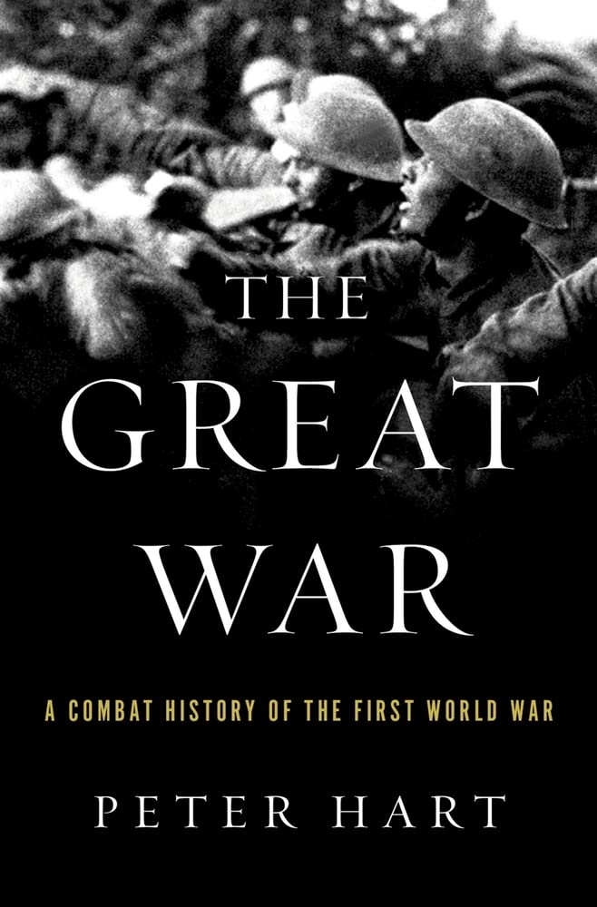 The Great War A Combat History Of The First World War