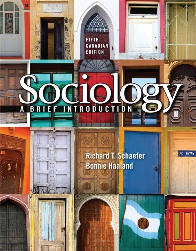 Sociology: A Brief Introduction Schaefer, Richard T. and Haaland, Bonnie