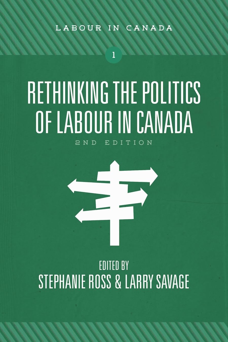 Rethinking The Politics Of Labour In Canada