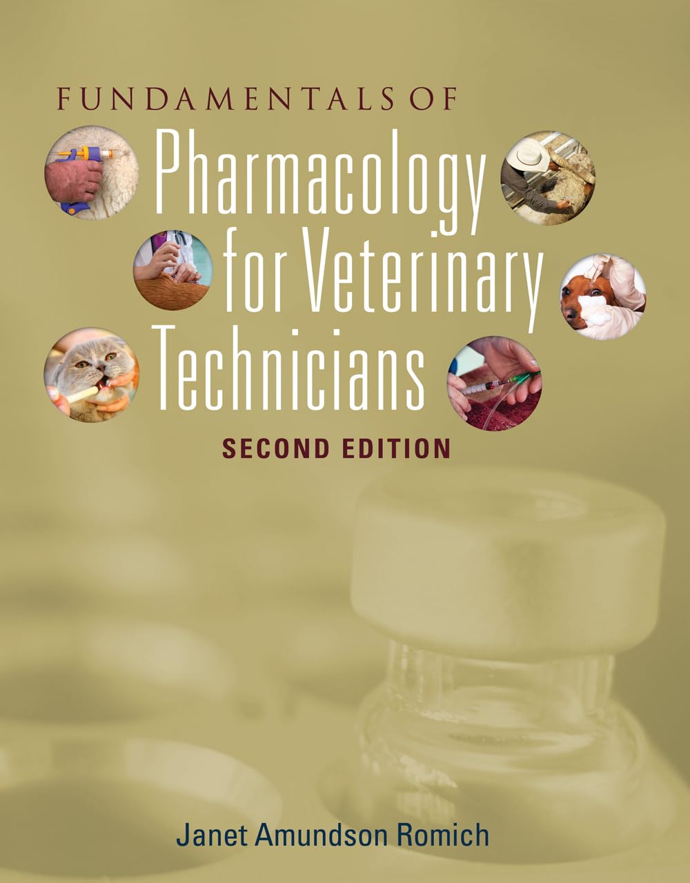 Fundamentals Of Pharmacology For Veterinary Technicians