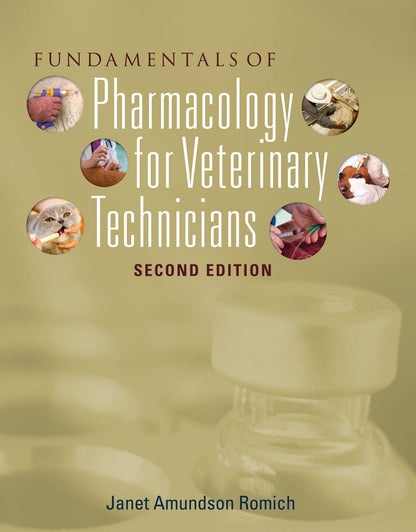 Fundamentals Of Pharmacology For Veterinary Technicians