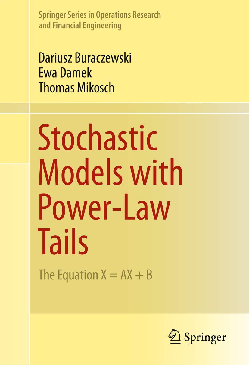 Stochastic Models With Power Law Tails The Equation X = Ax