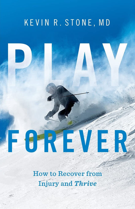 Play Forever How To Recover From Injury And Thrive