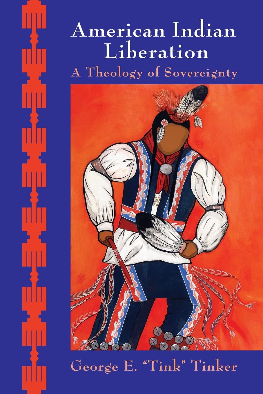 American Indian Liberation A Theology Of Sovereignty