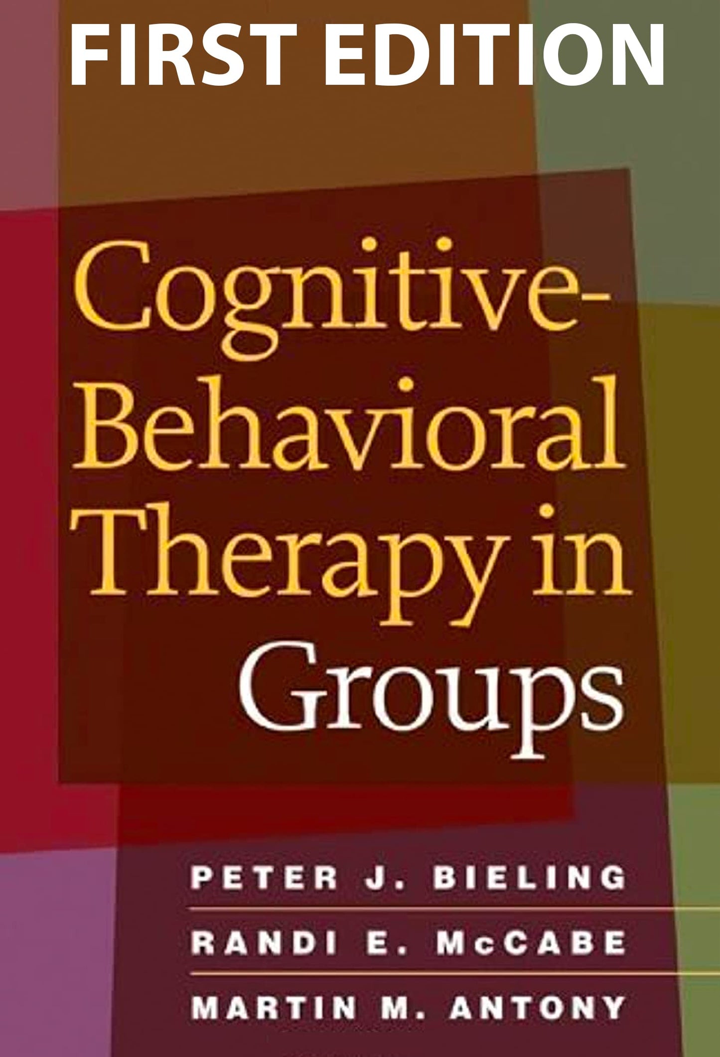 Cognitive Behavioral Therapy In Groups