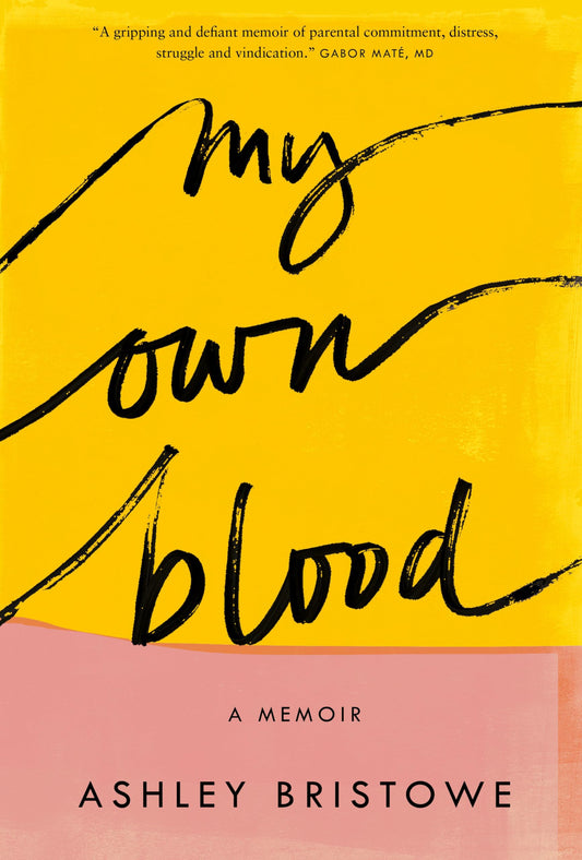 My Own Blood A Memoir