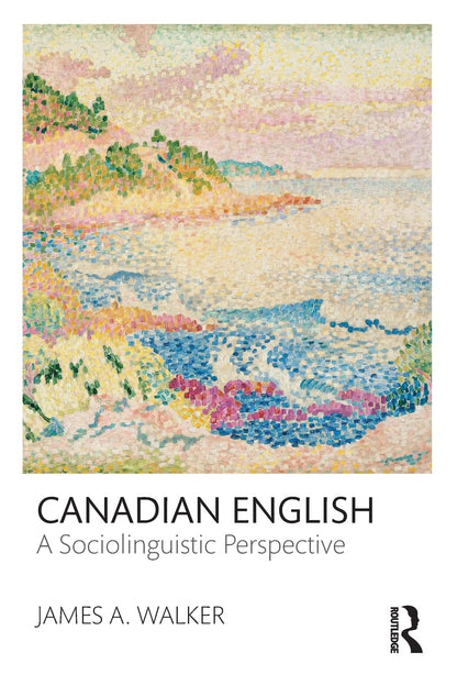 Canadian English A Sociolinguistic Perspective