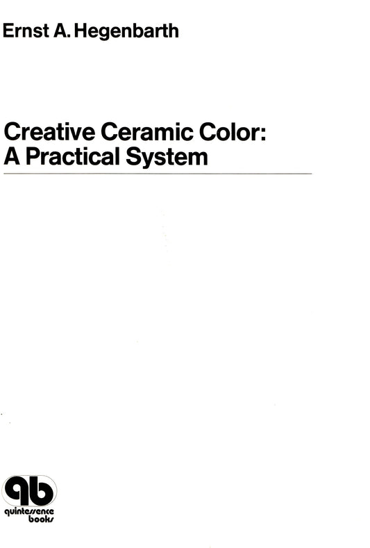 Creative Ceramic Color A Practical System